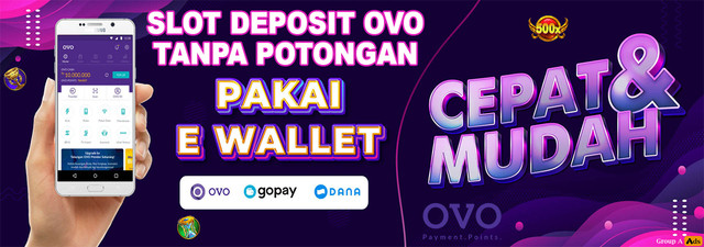 Slot OVO – Slot Online Deposit Dengan OVO